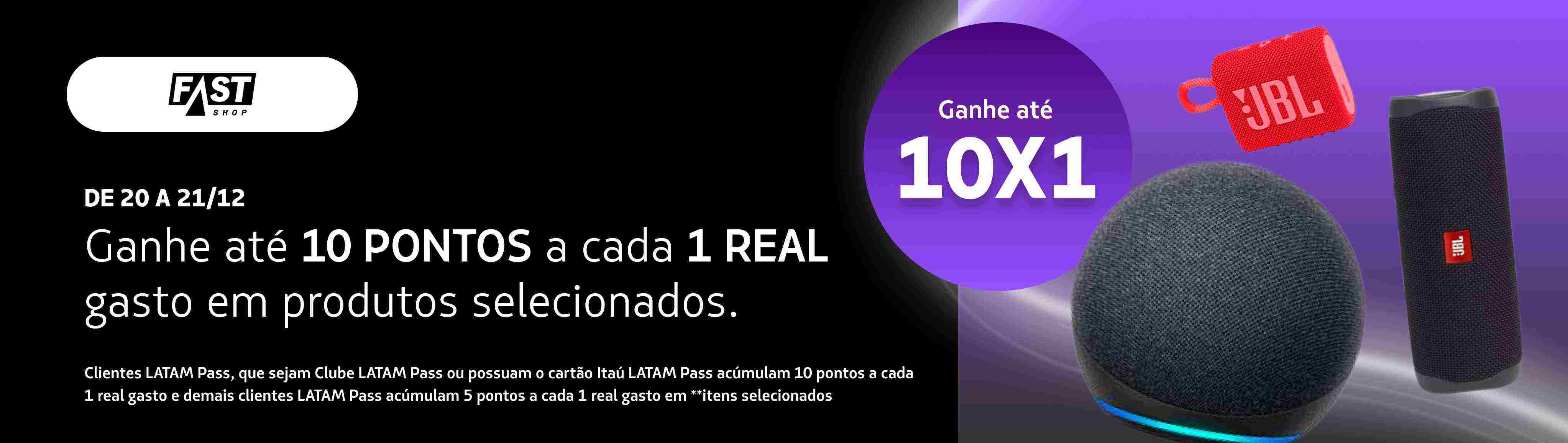 Fast Shop Acumule até 10x1*